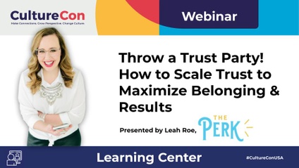 Product image for Webinar: Throw a Trust Party! How to Scale Trust to Maximize Belonging & Results 