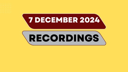 Product image for 7 December 2024 Recordings