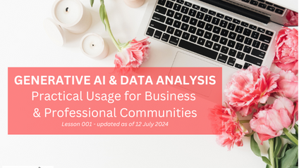 Product image for (English) Lesson 001 GENERATIVE AI & DATA ANALYSIS - Practical Usage for Business & Professional Communities (Lesson 001 updated as of Aug 2024)