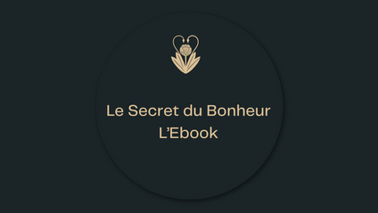 Product image for Le Secret du Bonheur - L’Ebook