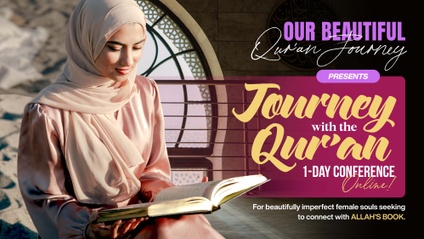 Product image for Journey with the Qur'an: 1-Day LIVE Conference Online (Playback)