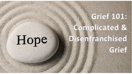 Product image for Grief 101: Complicated & Disenfranchised Grief