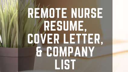Product image for RN + LPN Remote Resume, Cover Letter  & Non-Bedside Company List