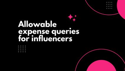 Product image for Allowable expense queries  for influencers