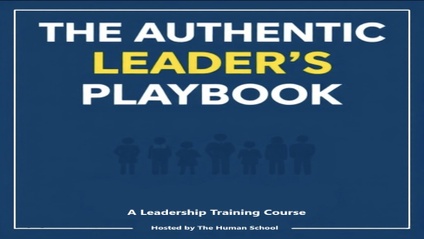 Product image for The Authentic Leader's Playbook
