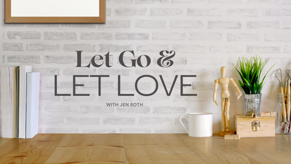 Product image for Let Go & Let Love