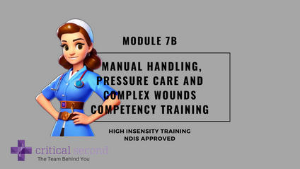 Product image for Critical Second Module 7B- Manual Handling, Pressure Care and Complex Wounds Competency Assessment