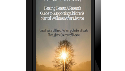Product image for Healing Hearts: A Parent's Guide to Supporting Children's Mental Wellness After Divorce"