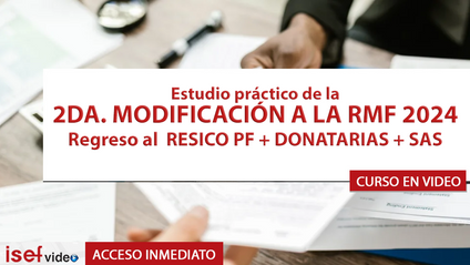Product image for ESTUDIO PRÁCTICO DE LA 2DA. MODIFICACIÓN A LA RMF 2024 Y NOVEDADES FISCALES