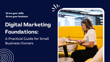 Product image for Digital Marketing Foundations: A Practical Guide for Small Business Owners