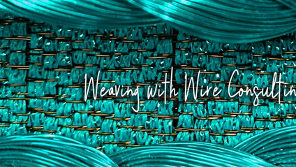 Product image for Weaving with Wire Consulting - A one on one virtual appointment