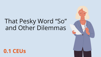 Product image for That Pesky Word "So" and Other Dilemmas