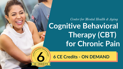 Product image for Cognitive Behavioral Therapy (CBT) for Chronic Pain - 6 CE Credits