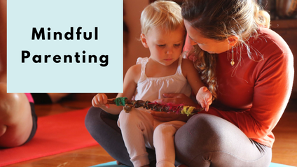 Product image for Mindful Parenting - A Resource Guide To Become a More Mindful Parent One Moment at a Time