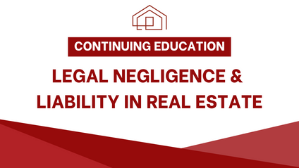 Product image for CE - Legal Negligence and Liability in Real Estate (2 hours)