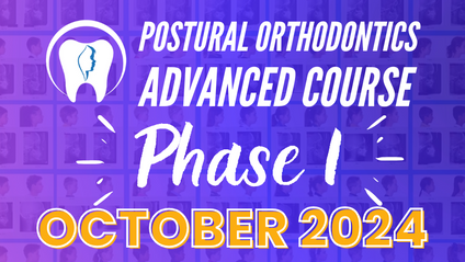 Product image for Postural Orthodontics Advanced Course Phase 1 (Oct. 26th 2024)
