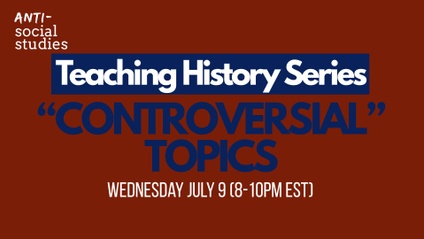 Product image for Teaching "Controversial" Topics in History (Teaching History Session 4/4)