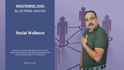 Product image for Social Wellness | Course | Masterclass by Dr Prem