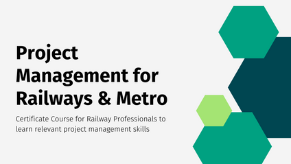 Product image for Certificate Program in Project Management For Railways & Metro