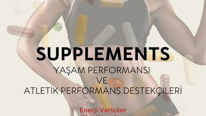 Product image for SUPPLEMENTS - Yaşam Performansı ve Atletik Performans Destekçileri