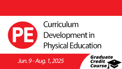 Product image for Curriculum Development in Physical Education (Summer 2025)