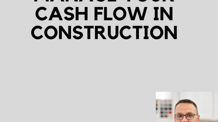 Product image for Top 5 Tips to Manage Cash Flow in Construction