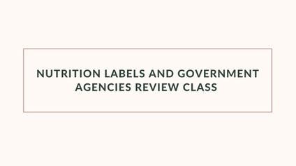 Product image for Nutrition Labels & Government Agencies Review Class