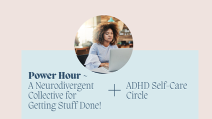 Product image for ADHD Self-Care Circle  + Power Hour