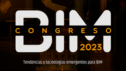 Product image for Congreso BIM 2023: Tendencias y tecnologias emergentes para BIM