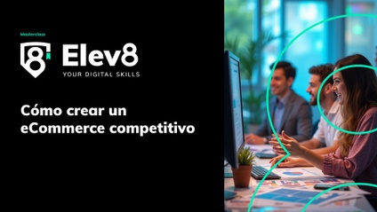 Product image for Masterclass: Cómo crear un ecommerce competitivo