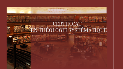 Product image for CERTIFICAT DE SPÉCIALISATION EN THÉOLOGIE SYSTÉMATIQUE