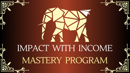 Product image for Impact with Income Mastery Program