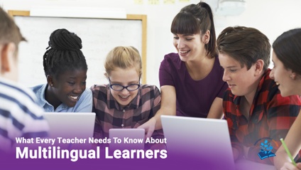 Product image for What Every Teacher Needs To Know About Multilingual Learners (4 hours)