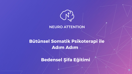 Product image for Bütünsel Somatik Psikoterapi ile Adım Adım Bedensel Şifa Eğitimi