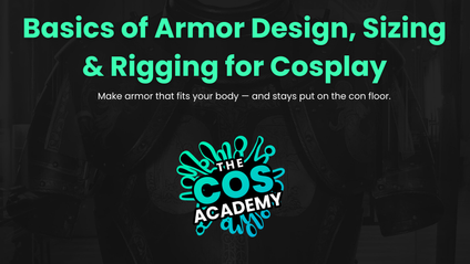 Product image for Basics of Armor Design, Sizing & Rigging for Cosplay