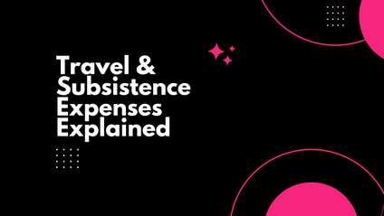 Product image for Travel & Subsistence Expenses Explained 