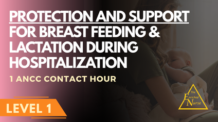 Product image for Protection and Support for Breastfeeding and Lactation During Hospitalization (w/1 CH ANCC/NCPD)