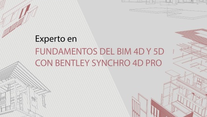 Product image for Experto en Fundamentos del BIM 4D Y 5D con Bentley Synchro 4D PRO
