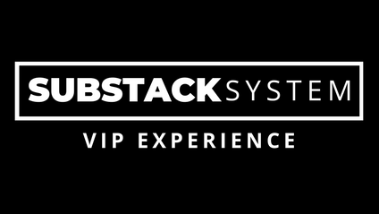 Product image for Substack System VIP Experience