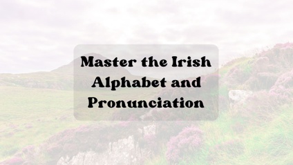 Product image for Master the Irish Alphabet and Pronunciation