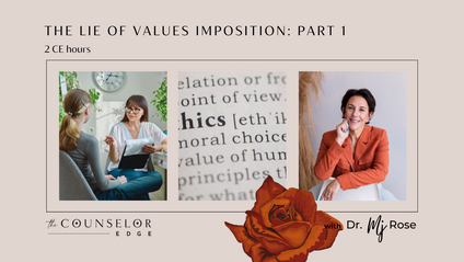Product image for The Lie of Values Imposition: Part 1 (2 CE Hours)
