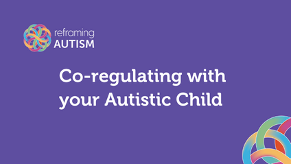 Product image for Community Webinar: Co-regulating with your Autistic Child