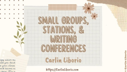Product image for Small Groups, Stations, and Writing Conferencing Online Course!