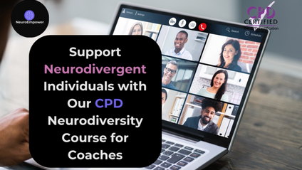 Product image for CPD Neurodiversity Coaching Masterclass Adapting Strategies for Diverse Thinkers. Empowering Coaches to Support Every Mind