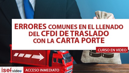 Product image for ERRORES EN EL CFDI DE TRASLADO CON LA CARTA PORTE