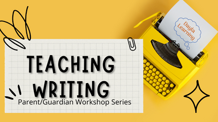 Product image for Parent/Guardian Teaching Writing Workshop Series (Summer 2025)