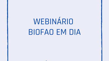 Product image for WEBINÁRIO BIOFAO EM DIA