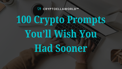 Product image for 100 Crypto Prompts You’ll Wish You Had Sooner