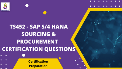 Product image for TS452 - SAP S/4 Hana Sourcing & Procurement ( MM ) Certification Questions