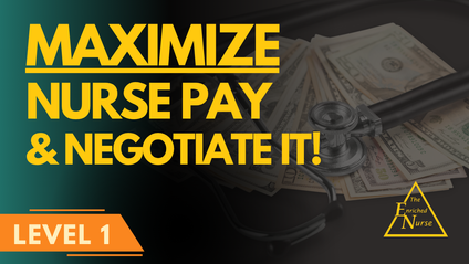Product image for MAXIMIZE Nurse Pay & Negotiate It!
